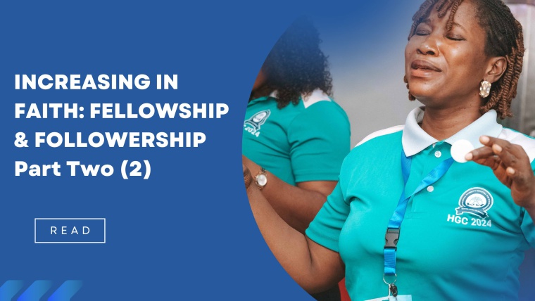 Increasing in Faith: Fellowship & Followership (Part Two)