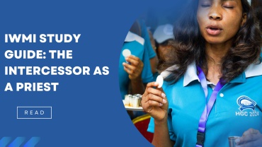 IWMI Study Guide: The Intercessor as a Priest